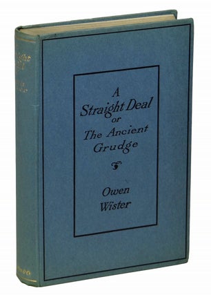 A Straight Deal: or The Ancient Grudge