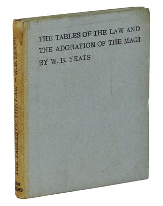 Item #161106001 The Tables of the Law and The Adoration of the Magi. W. B. Yeats, William Butler