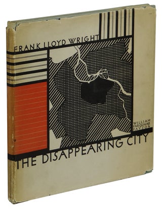 Item #161111002 The Disappearing City. Frank Lloyd Wright