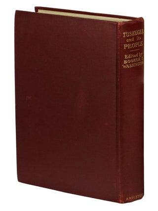 Tuskegee and its People: Their Ideals and Achievements