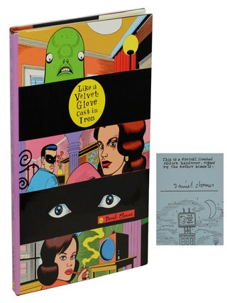 Item #170202003 Like a Velvet Glove Cast in Iron. Daniel Clowes