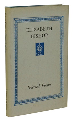 Item #170317001 Selected Poems. Elizabeth Bishop