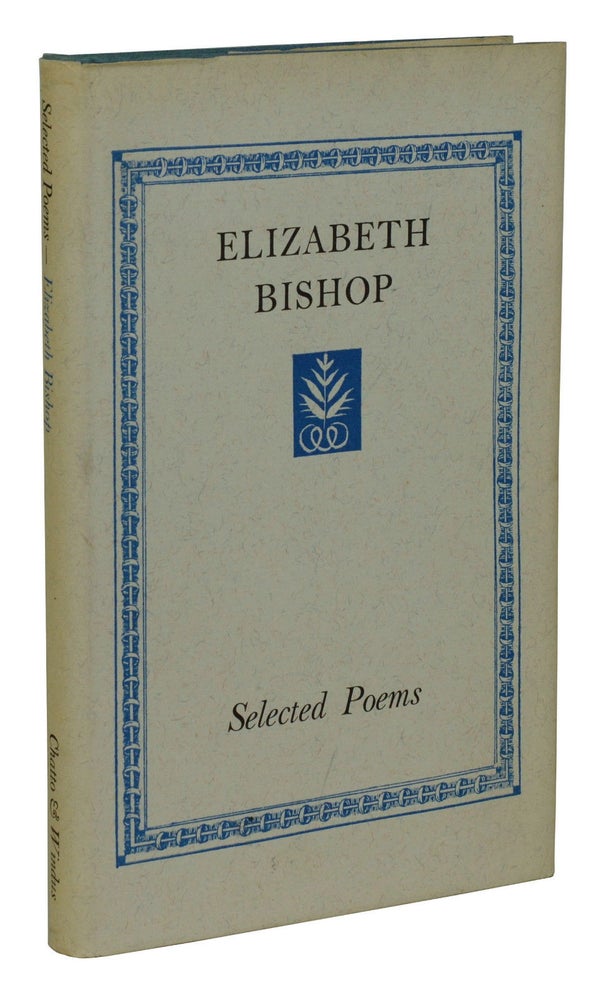 Item #170317001 Selected Poems. Elizabeth Bishop.