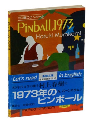Item #170405003 Pinball, 1973. Haruki Murakami, Alfred Birnbaum