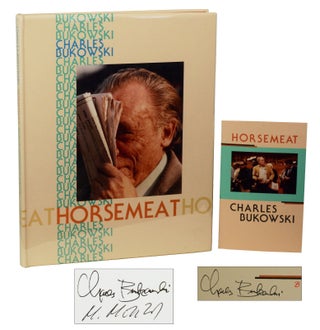 Item #170405005 Horsemeat. Charles Bukowski, Michael Montfort, Photographer
