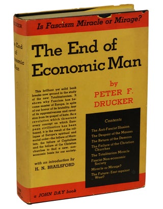 Item #170427002 The End of Economic Man: A Study of the New Totalitarianism. Peter Drucker