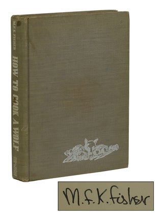 Item #170514006 How to Cook a Wolf. M. F K. Fisher