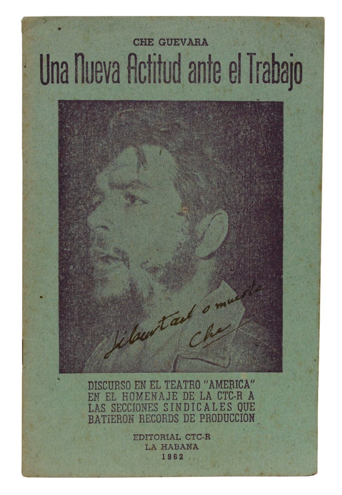 Item #170519001 Una Nueva Actitud ante el Trabajo [A New Attitude Toward Work]. Che Guevara.