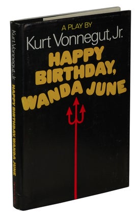 Item #170603002 Happy Birthday, Wanda June. Kurt Vonnegut
