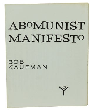 Item #170606004 The Abomunist Manifesto. Bob Kaufman