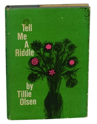 Item #170620005 Tell Me a Riddle: A Collection. Tillie Olsen