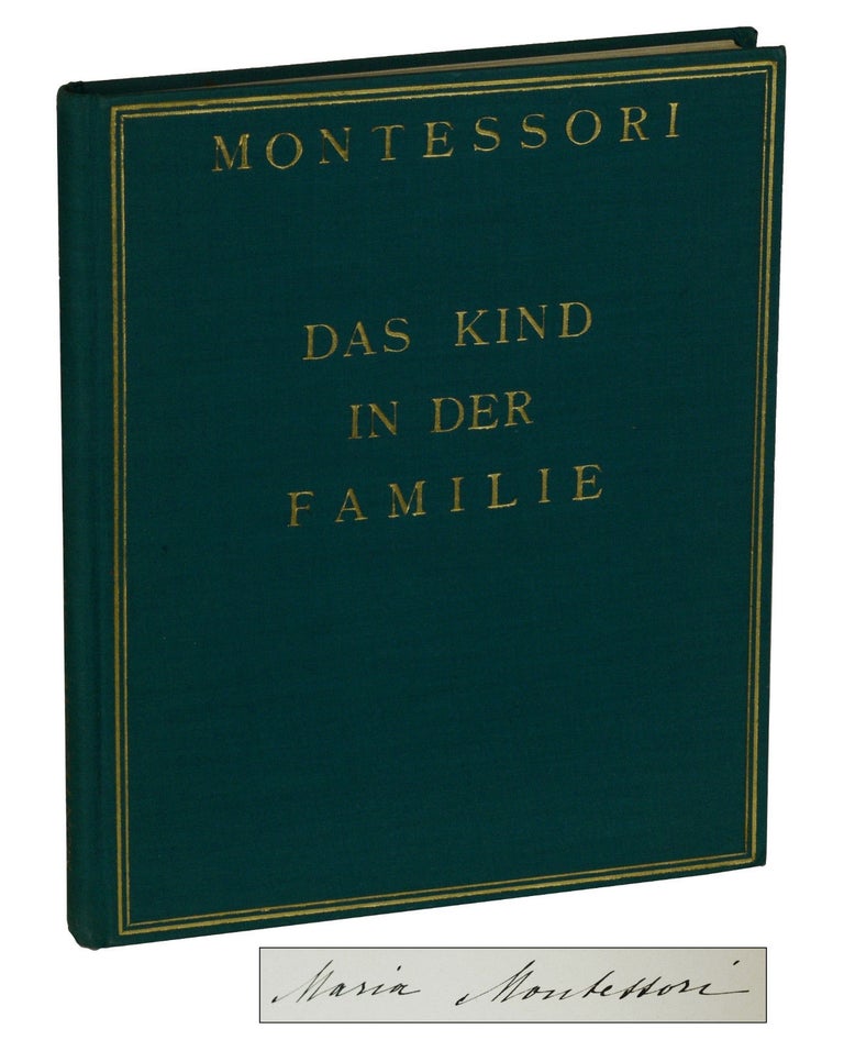 Item #170727006 Das Kind in der Familie und Andere Vortrage [The Child in the Family and Other Speeches]. Maria Montessori.