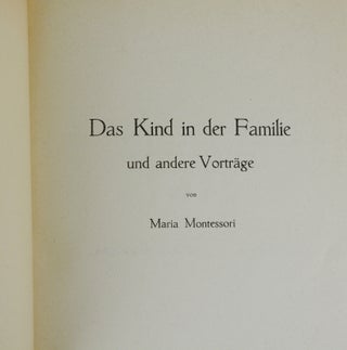 Das Kind in der Familie und Andere Vortrage [The Child in the Family and Other Speeches]