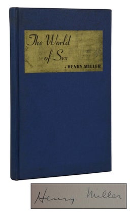 Item #170915001 The World of Sex. Henry Miller