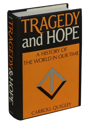 Item #170923001 Tragedy and Hope: A History of the World in Our Time. Carroll Quigley