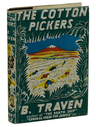 Item #171016006 The Cotton Pickers. B. Traven
