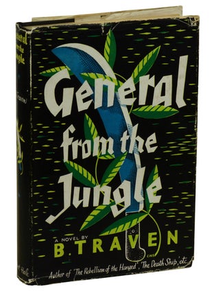Item #171016010 General from the Jungle. B. Traven