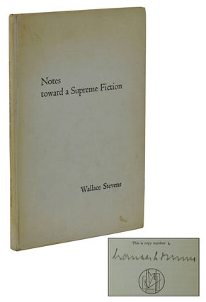 Item #171222001 Notes toward a Supreme Fiction. Wallace Stevens