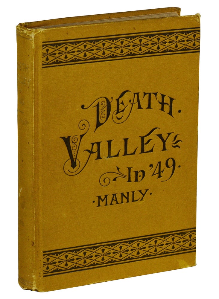 Item #171230005 Death Valley in '49. WIlliam L. Manly.