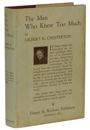 Item #180110004 The Man Who Knew Too Much. G. K. Chesterton, Gilbert