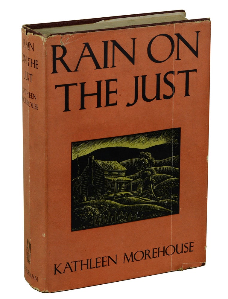 Item #180130008 Rain on the Just. Kathleen Morehouse.