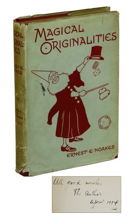 Item #180202003 Magical Originalities: A Chat on Practical Magic. Ernest Noakes