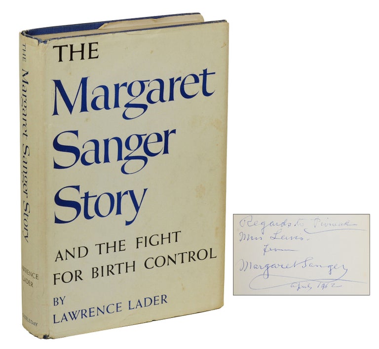 Item #180206002 The Margaret Sanger Story and the Fight for Birth Control. Margaret Sanger, Lawrence Lader.