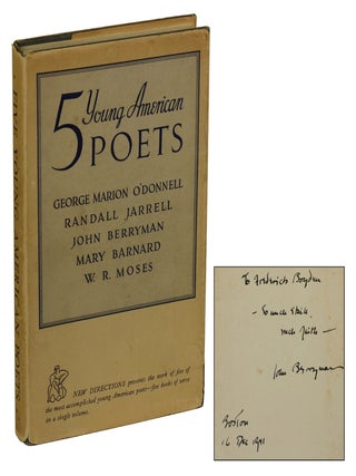 Item #180216005 Five Young American Poets. John Berryman, Randall Jarrell, Mary Barnard, W. R....