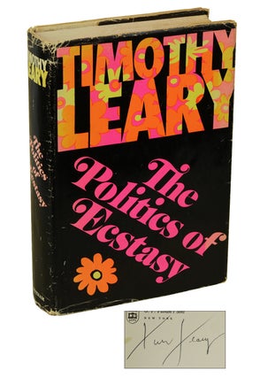 Item #180218002 The Politics of Ecstasy. Timothy Leary