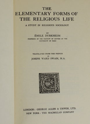 The Elementary Forms of the Religious Life: A Study in Religious Sociology