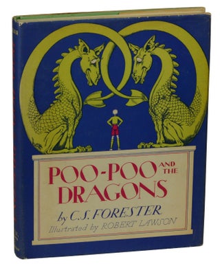 Item #180310003 Poo-Poo and the Dragons. C. S. Forester, Robert Lawson, Illustrations