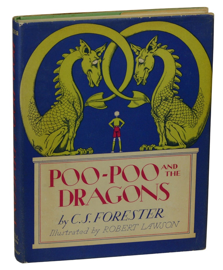 Item #180310003 Poo-Poo and the Dragons. C. S. Forester, Robert Lawson, Illustrations.
