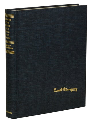 Item #180323005 Across the River and into the Trees. Ernest Hemingway
