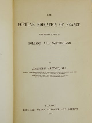 Popular Education in France: With Notices of That of Holland and Switzerland