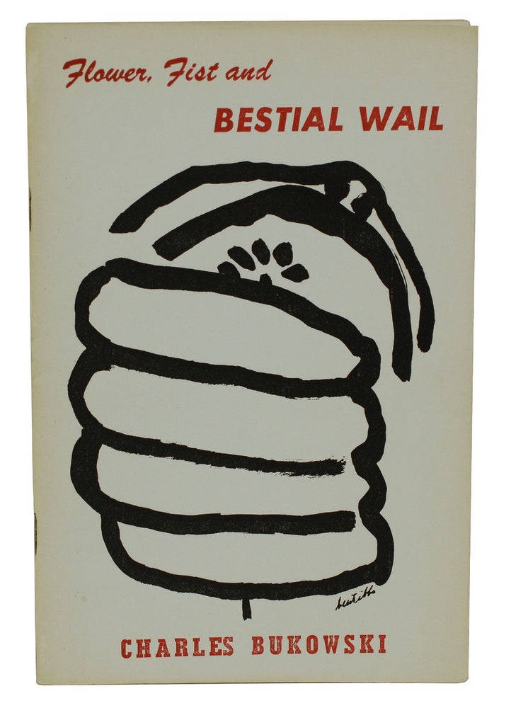 Item #180416001 Flower, Fist and Bestial Wail. Charles Bukowski.