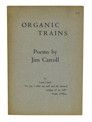 Item #180417002 Organic Trains. Jim Carroll