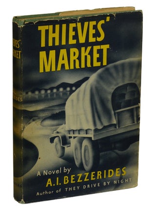 Item #180420003 Thieves' Market. A. I. Bezzerides