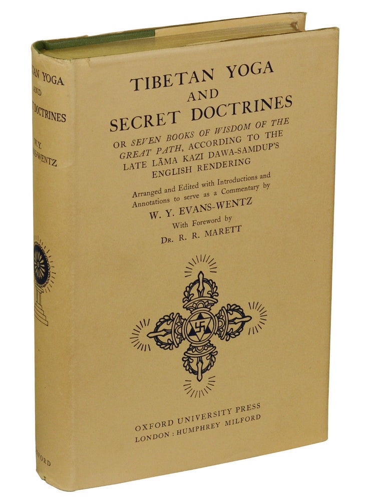 Item #180424001 Tibetan Yoga and Secret Doctrines: or Seven Books of Wisdom of the Great Path, According to the Late Lama Kazi Dawa-Samdup's English Rendering. Walter Y. Evans-Wentz.