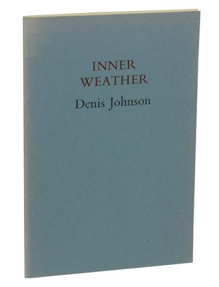 Item #180514010 Inner Weather. Denis Johnson