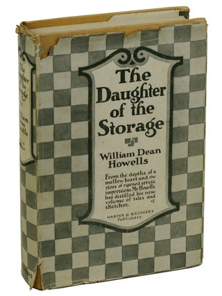 Item #180524004 The Daughter of the Storage. William Dean Howells