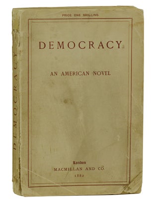 Item #180531007 Democracy: An American Novel. Henry Adams