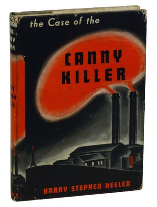 Item #180626002 The Case of the Canny Killer. Harry Stephen Keeler