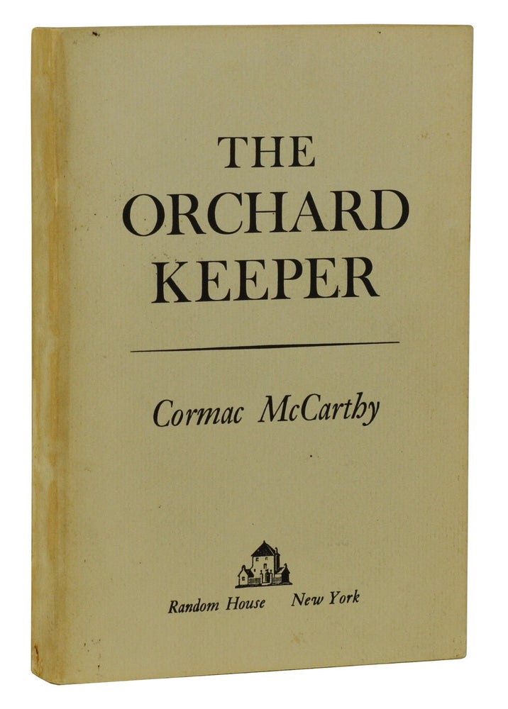 Item #180705013 The Orchard Keeper. Cormac McCarthy.