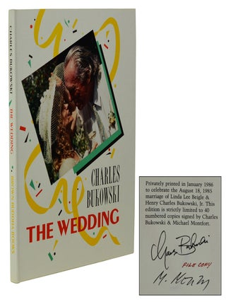 Item #180715018 The Wedding. Charles Bukowski, Michael Montfort