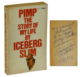 Item #180723002 Pimp: The Story of My Life. Iceberg Slim, Robert Beck, Wanda Coleman, Inscribee
