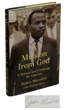 Item #180806005 A Mission from God: A Memoir and Challenge for America. James Meredith, William...