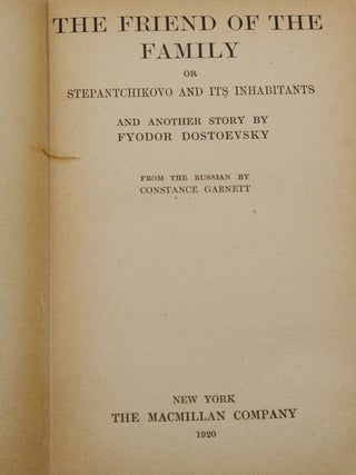 The Friend of the Family: or Stepantichkovo and Its Inhabitants and Another Story
