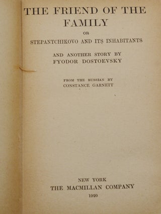 The Friend of the Family: or Stepantichkovo and Its Inhabitants and Another Story