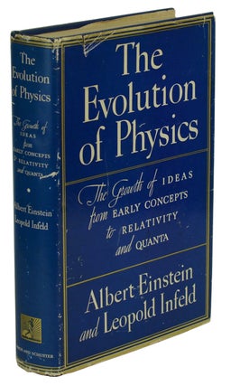 Item #180902007 The Evolution of Physics. Albert Einstein, Leopold Infeld