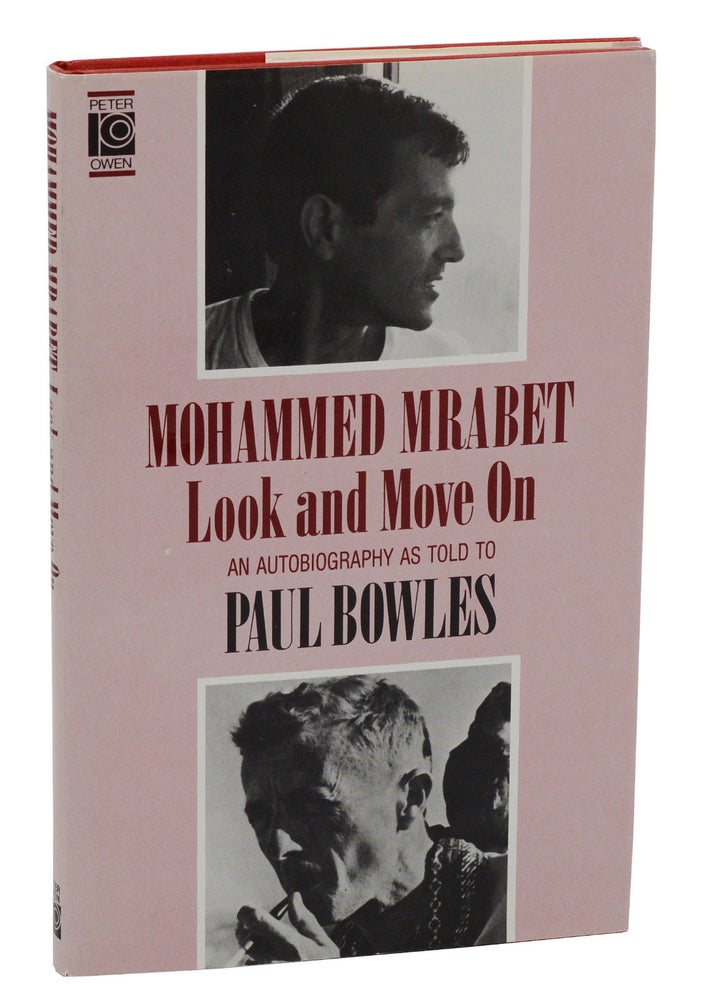 Item #180904010 Look and Move On. Mohammed Mrabet, Paul Bowles.